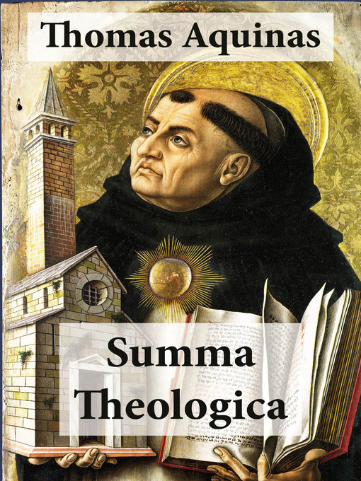 Title details for Summa Theologica by Thomas  Aquinas - Available